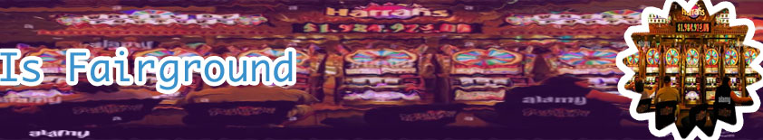 Fairground slots
