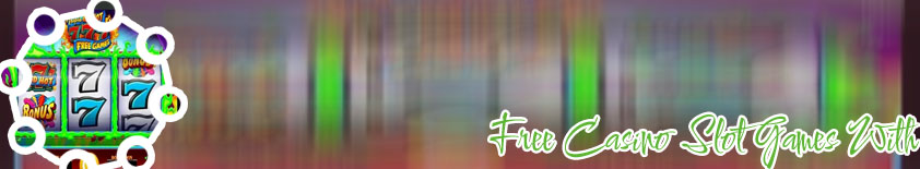 Free slot games with bonus rounds no download no registration