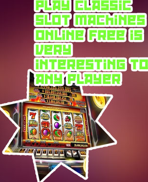 Play classic slot machines online free