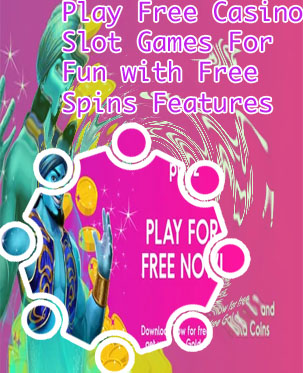 Play slots for fun no money